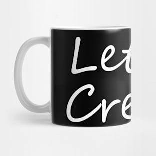 Let Us Create Mug